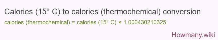Calories (15° C) to calories (thermochemical) conversion
