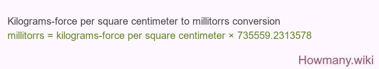 Kilograms-force per square centimeter to millitorrs conversion