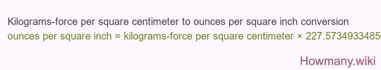 Kilograms-force per square centimeter to ounces per square inch conversion