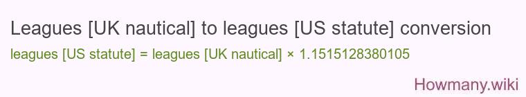 Leagues [UK nautical] to leagues [US statute] conversion