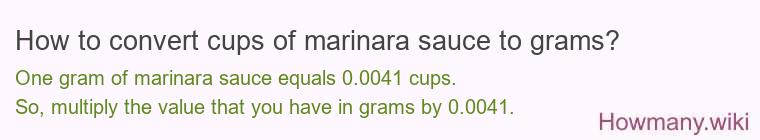 How to convert cups of marinara sauce to grams?