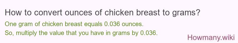How to convert ounces of chicken breast to grams?