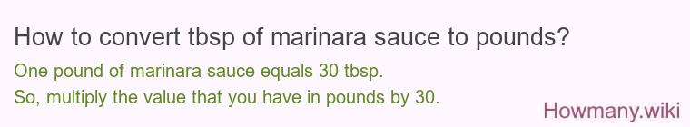How to convert tbsp of marinara sauce to pounds?