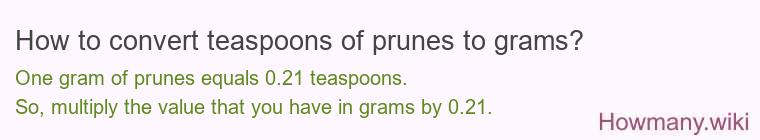 How to convert teaspoons of prunes to grams?