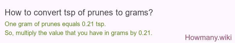 How to convert tsp of prunes to grams?